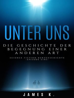 cover image of Unter Uns--Die Geschichte Der Begegnung Einer Anderen Art